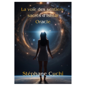 Oracle - La voix des sentiers sacrés d'Ishtar